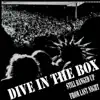 Dive in the Box - Still Banged Up from Last Night